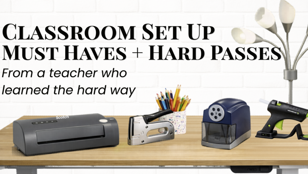 classroom must haves and hard passes